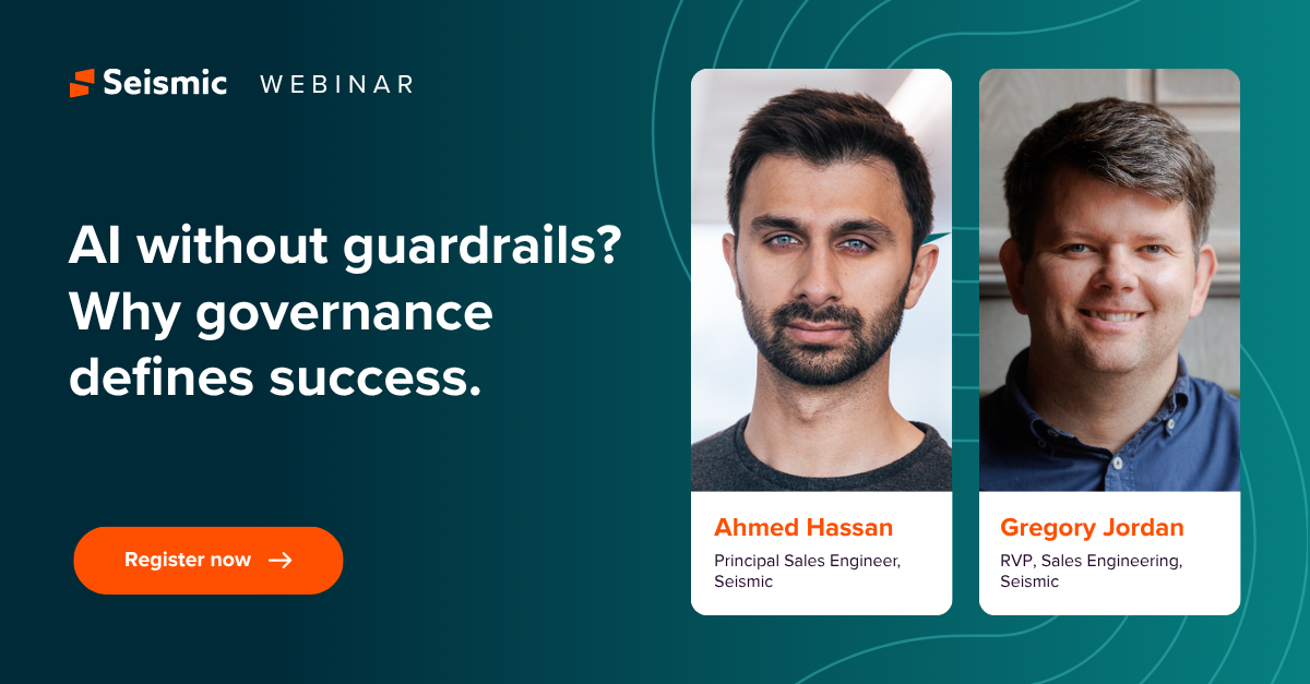 Promotional image for Seismic webinar titled 'AI without guardrails? Why governance defines success.' Featuring Ahmed Hassan, Principal Sales Engineer, and Gregory Jordan, RVP Sales Engineering, with a 'Register now' button.