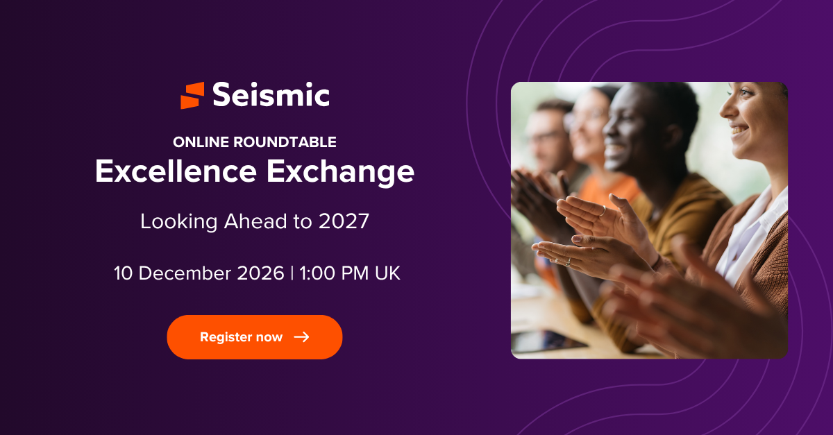 Event promotion graphic for Seismic's online roundtable 'Excellence Exchange,' scheduled for 10 December 2026 at 1:00 PM UK. Includes a group applauding.